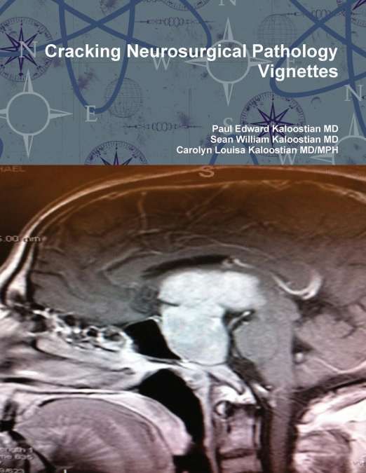 CRACKING NEUROSURGICAL PATHOLOGY VIGNETTES