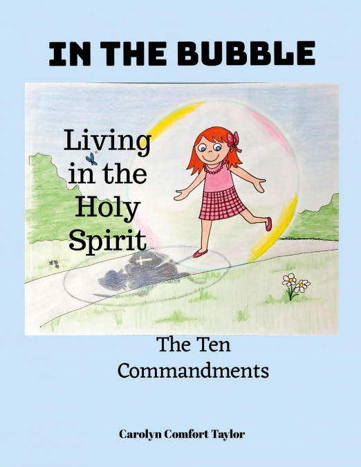 IN THE BUBBLE (LIVING IN THE HOLY SPIRIT)