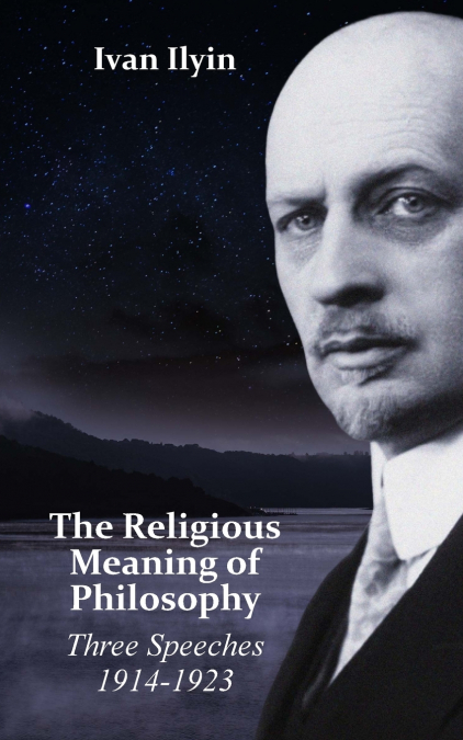 THE RELIGIOUS MEANING OF PHILOSOPHY