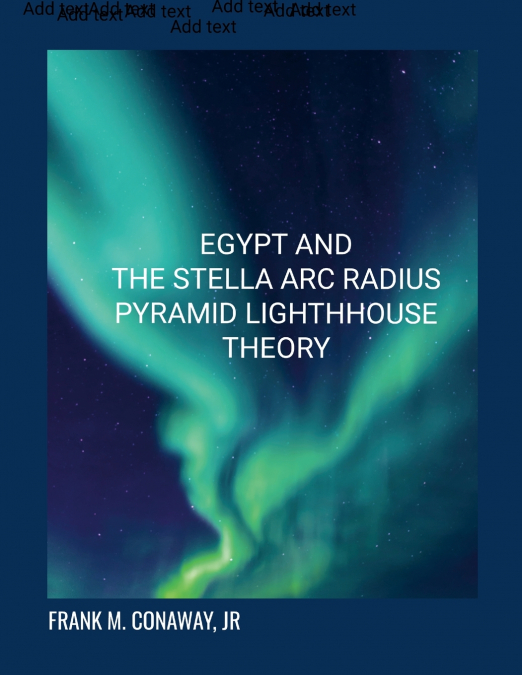 EGYPT AND THE STELLA ARC RADIUS PYRAMID LIGHT HOUSE REFLECTI
