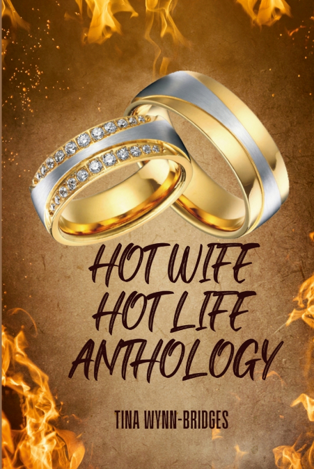 HOT WIFE HOT LIFE ANTHOLOGY