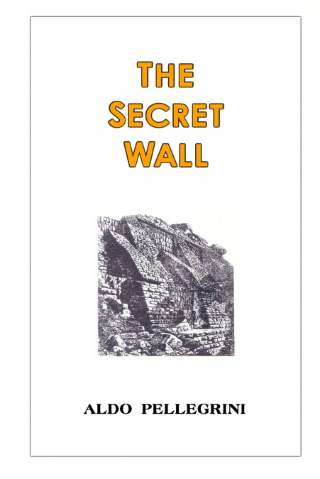 THE SECRET WALL