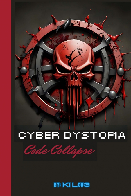 CYBER DYSTOPIA
