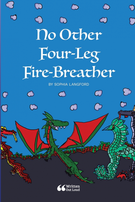 NO OTHER FOUR-LEG FIRE-BREATHER