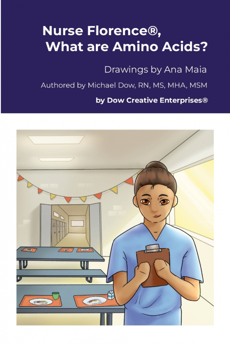 NURSE FLORENCE�, WHAT ARE AMINO ACIDS?