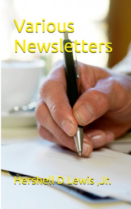 VARIOUS NEWSLETTERS OF ENCOURAGEMENT
