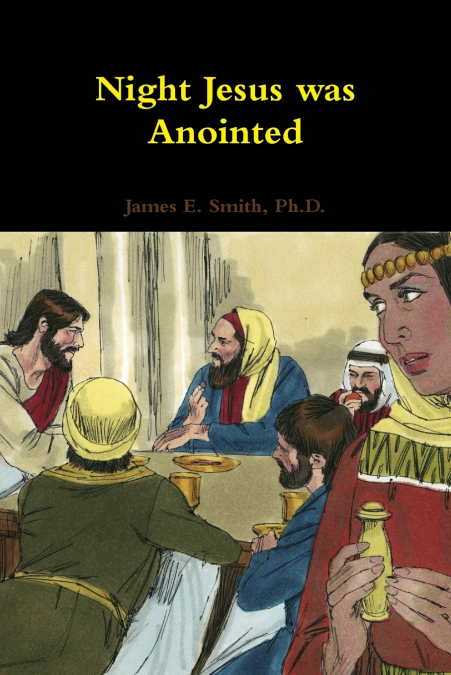 NIGHT JESUS WAS ANOINTED
