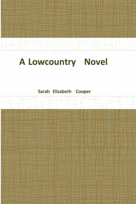 A LOWCOUNTRY NOVEL