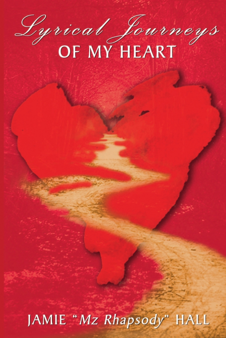 LYRICAL JOURNEYS OF MY HEART