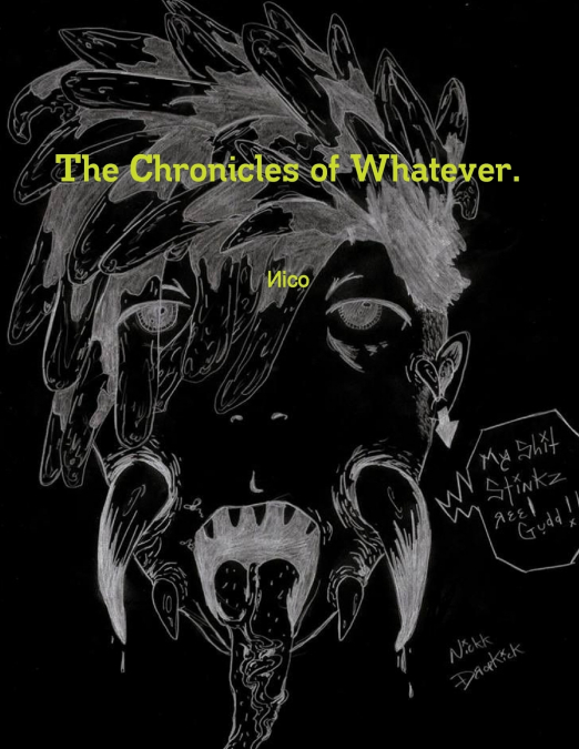 THE CHRONICLES OF WHATEVER