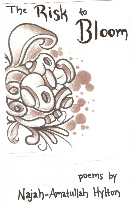 THE RISK TO BLOOM