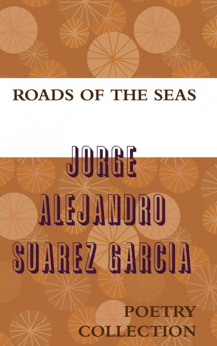 ROADS OF THE SEAS