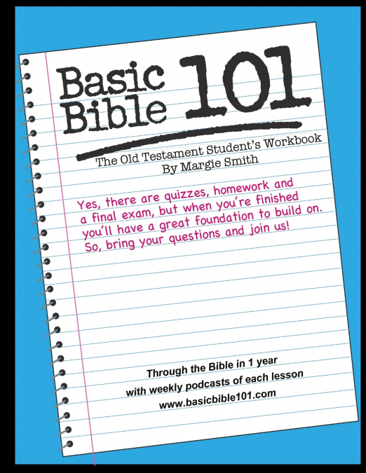 BASIC BIBLE 101 THE OLD TESTAMENT STUDENT WORKBOOK