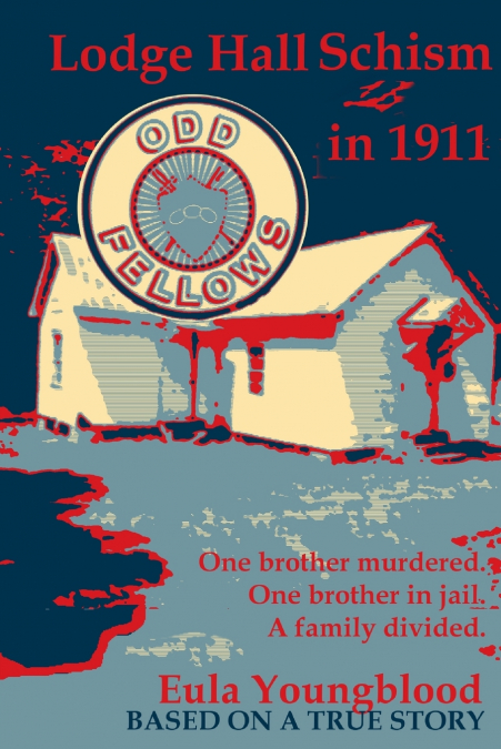 LODGE HALL SCHISM IN 1911