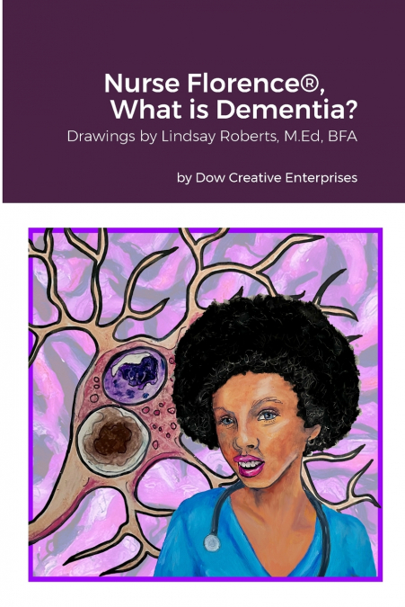NURSE FLORENCE�, WHAT IS DEMENTIA?