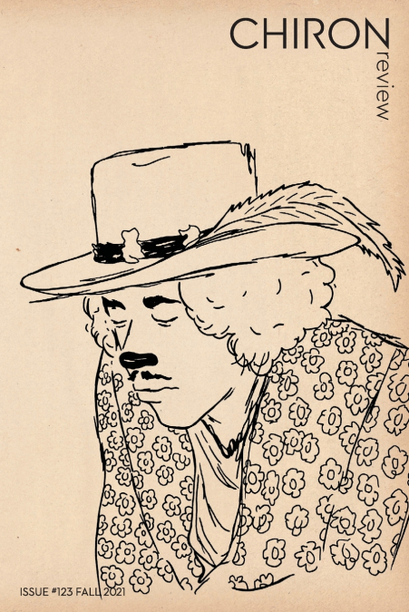 CHIRON REVIEW #123 (FALL 2021)
