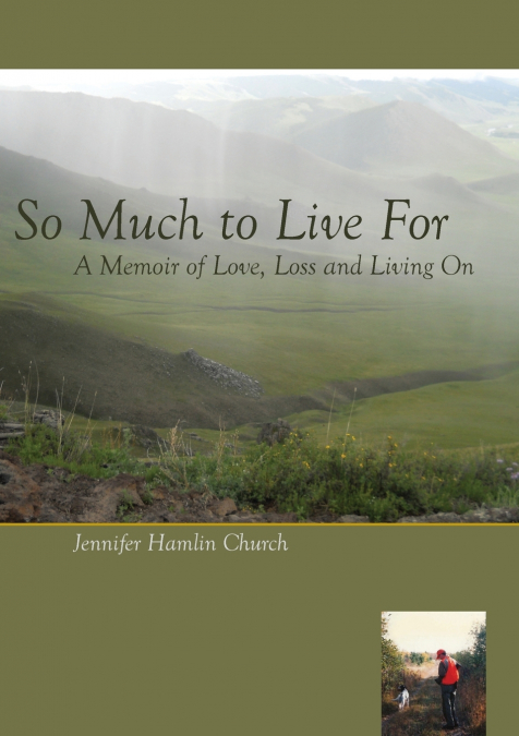 SO MUCH TO LIVE FOR