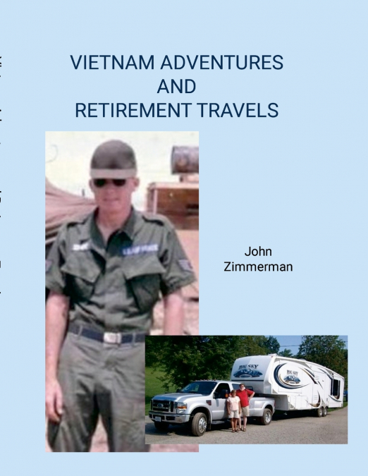 VIETNAM ADVENTURES AND RETIREMENT TRAVELS