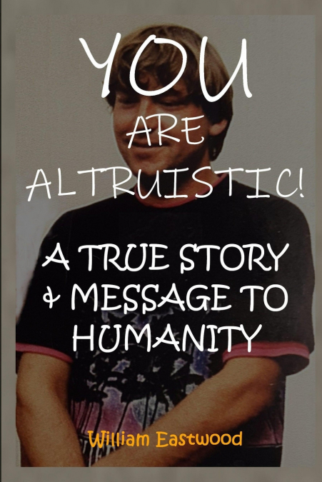 YOU ARE ALTRUISTIC!