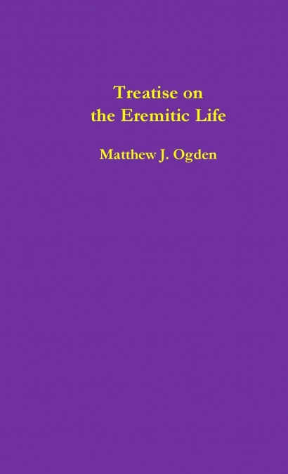 TREATISE ON THE EREMITIC LIFE