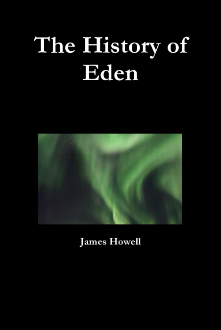THE HISTORY OF EDEN