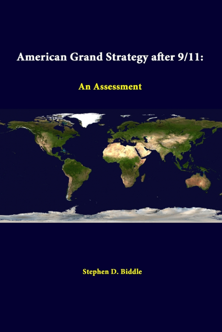 AMERICAN GRAND STRATEGY AFTER 9/11