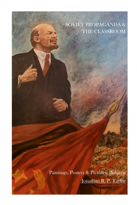 SOVIET PROPAGANDA & THE CLASSROOM