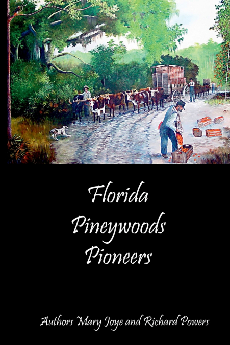 FLORIDA PINEYWOODS PIONEERS