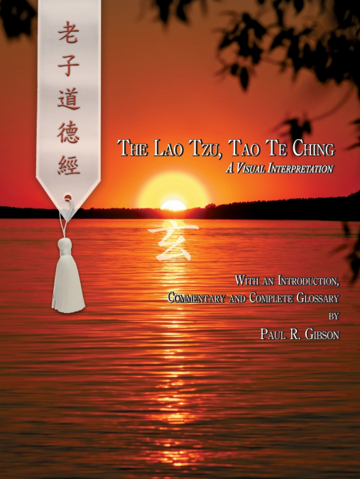 THE LAO TZU, TAO TE CHING