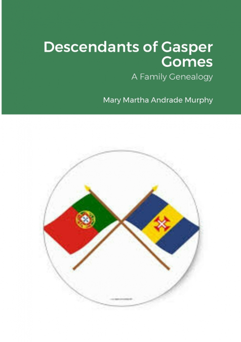 DESCENDANTS OF GASPAR GOMES