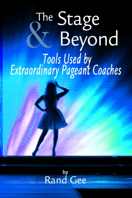 THE STAGE AND BEYOND