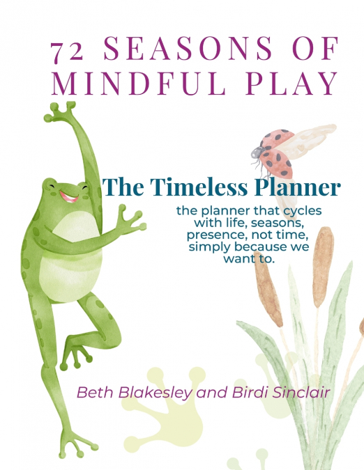 72 SEASONS OF MINDFUL PLAY