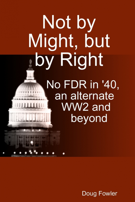 NOT BY MIGHT, BUT BY RIGHT