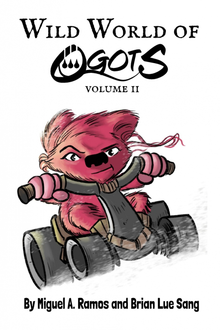 WILD WORLD OF OGOTS VOLUME 2 (ELLA GRACE VARIANT)