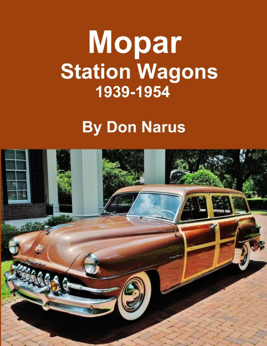 MOPAR STATION WAGONS- 1939-1954