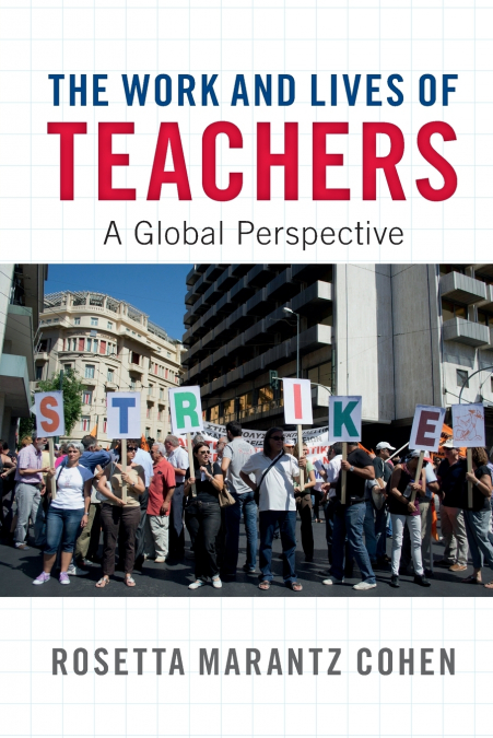 THE WORK AND LIVES OF TEACHERS