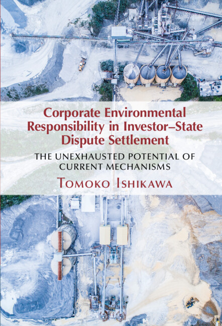 CORPORATE ENVIRONMENTAL RESPONSIBILITY IN INVESTOR-STATE DIS
