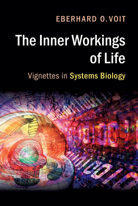 THE INNER WORKINGS OF LIFE