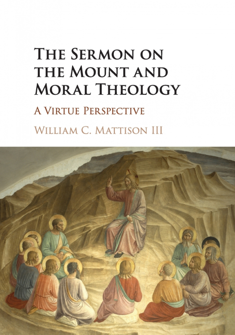 THE SERMON ON THE MOUNT AND MORAL THEOLOGY