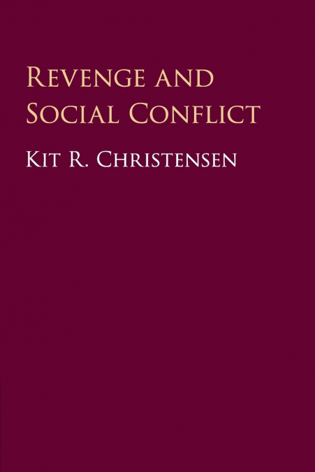 REVENGE AND SOCIAL CONFLICT