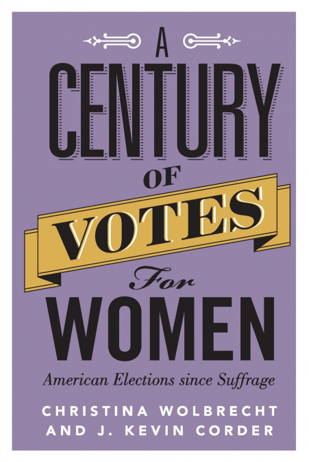 A CENTURY OF VOTES FOR WOMEN