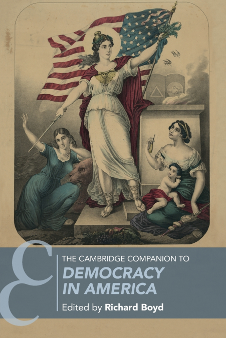 THE CAMBRIDGE COMPANION TO DEMOCRACY IN AMERICA