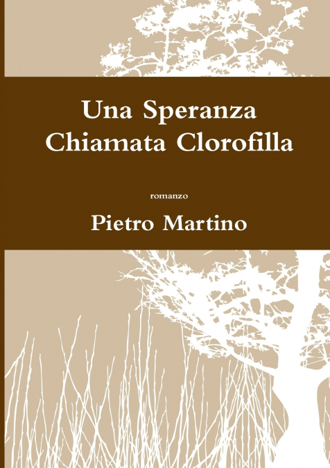 UNA SPERANZA CHIAMATA CLOROFILLA