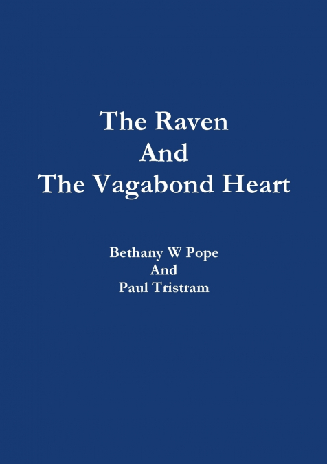 THE RAVEN AND THE VAGABOND HEART