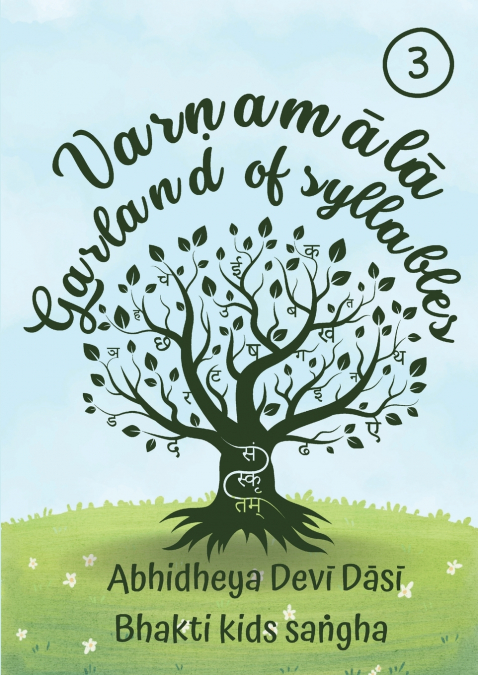 VARNAM?L? - GARLAND OF SYLLABLES BOOK THREE