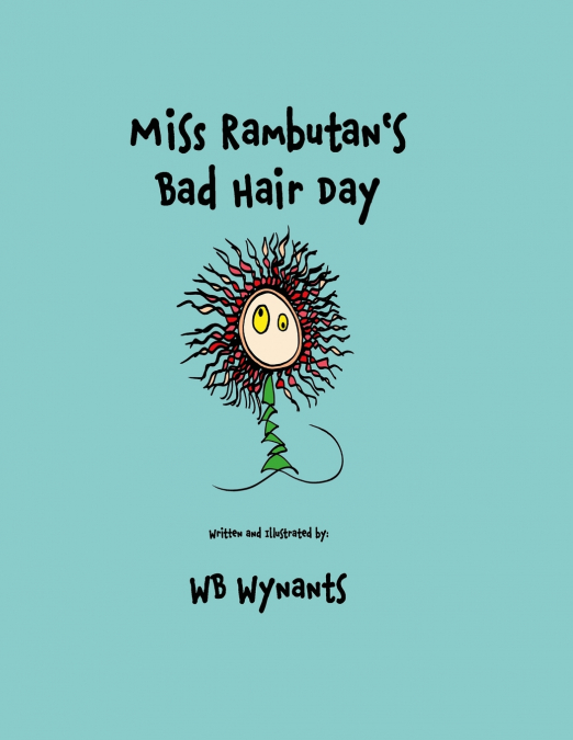 MISS RAMBUTAN?S BAD HAIR DAY (PAPERBACK EDITION)