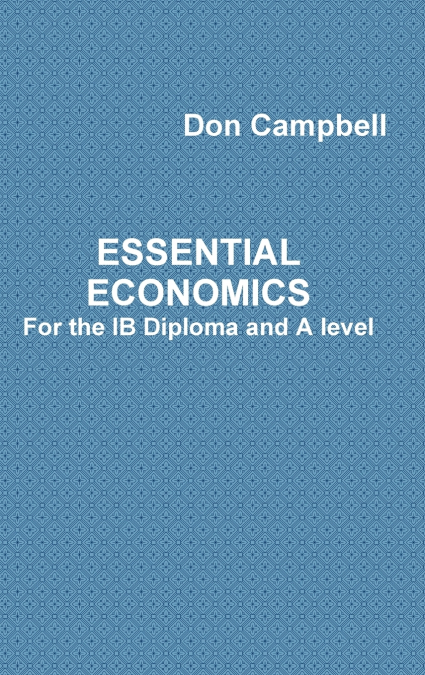 ESSENTIAL ECONOMICS FOR THE IB DIPLOMA AND A LEVEL