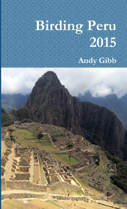 BIRDING PERU 2015