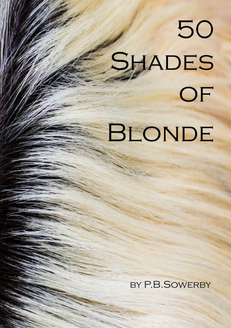 50 SHADES OF BLONDE