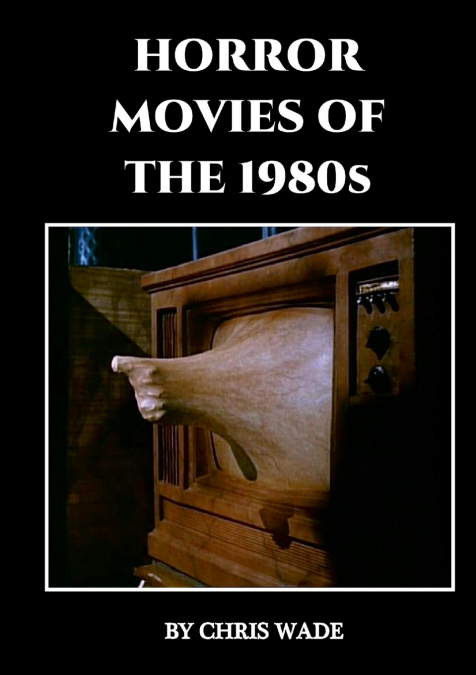 HORROR MOVIES OF THE 1980S